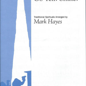BEHOLD! RISE UP! GO TELL! SHINE! (SATB)
