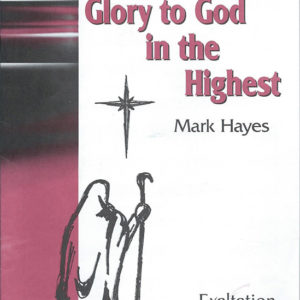 GLORY TO GOD IN THE HIGHEST (SATB)