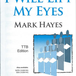I WILL LIFT MY EYES (TTB)