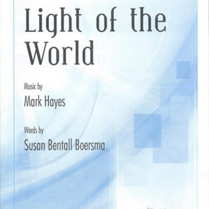 LIGHT OF THE WORLD (SATB)