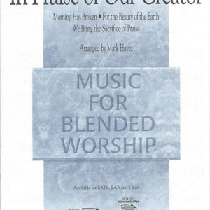 IN PRAISE OF OUR CREATOR (SATB)
