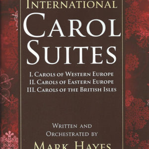 INTERNATIONAL CAROL SUITES: I, II, III